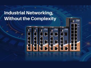 ORing Industrial Networking launched the IES/IGS-C1000-L series industrial Ethernet switches for more reliable industrial networks with simplified deployment.